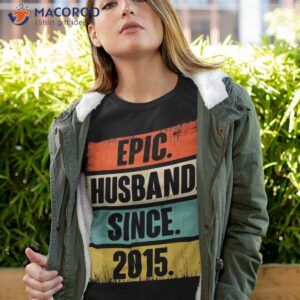 8th Wedding Anniversary 8 Year Epic Husband Since 2015 Shirt