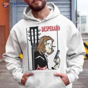 90s movie desperado shirt hoodie