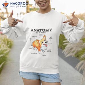 a corgi anatomy shirt sweatshirt