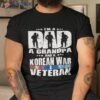 A Dad Grandpa And Korean War Veteran Grandparent Gift Shirt