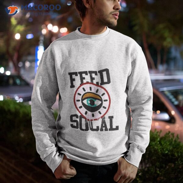 Abc7la Feed Socal Shirt