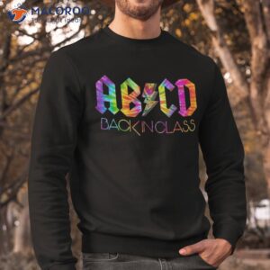 abcd back in class tie dye to school shirt sweatshirt