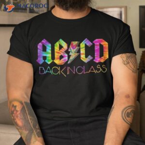 Abcd Back In Class Tie Dye To School Shirt