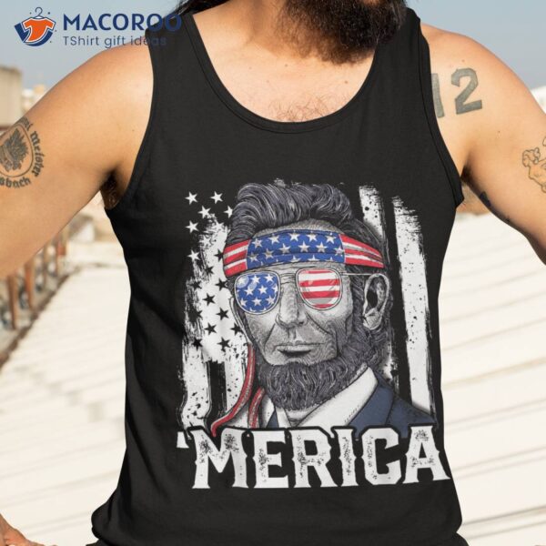 Abraham Lincoln Merica 4th Of July American Flag Shirt