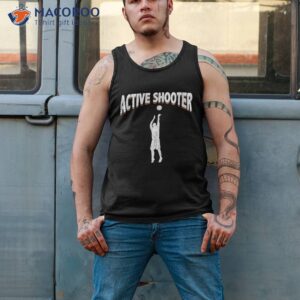 active shooter basketball funny sarcasm shirt tank top 2