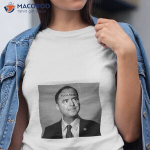 adam schiff fuck face new shirt tshirt