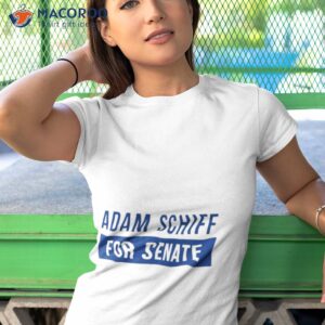 Adamschiff Adam Schiff For Senate Shirt