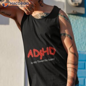 adhd is my favorite band shirt tank top 1