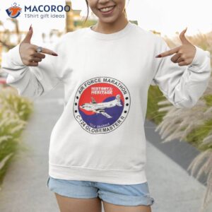 Air Force Marathon C 124 Globemaster Ii History Heritage Race Series Shirt 2 air force marathon c 124 globemaster ii history heritage race series shirt sweatshirt 1