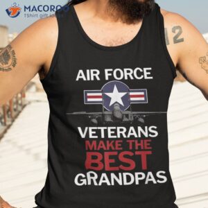 air force veterans make the best grandpas shirt tank top 3
