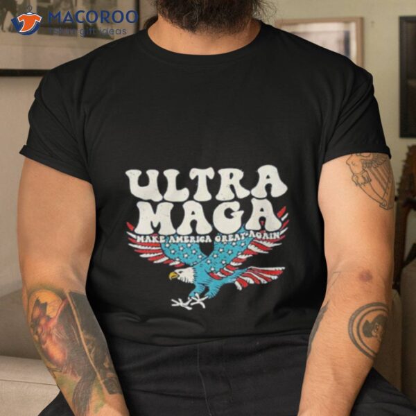 Alina Habba Ultra Maga Make America Great Again Eagles Shirt