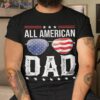 All American Dad Matching Family Fourth 4th Of July Shirt