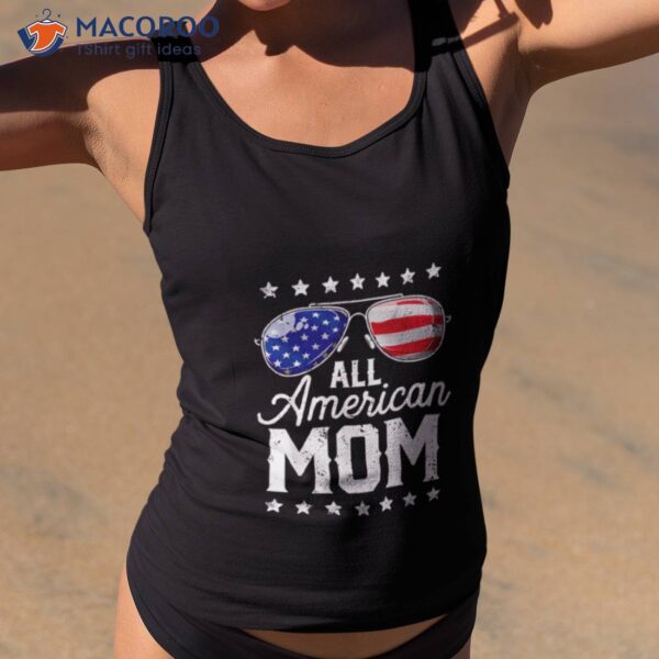 All American Mom 4th Of July Family Shirt