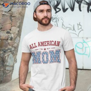All American Mom Matching Family 4th Of July Shirt