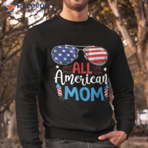 all american mom shirt fourth 4th of july sunglasses family sweatshirt