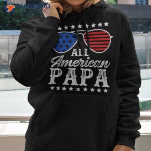 all american papa flag usa patriotic 4th of july shirt hoodie 2