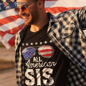 all american sis 4th of july family matching sunglasses shirt tshirt 3