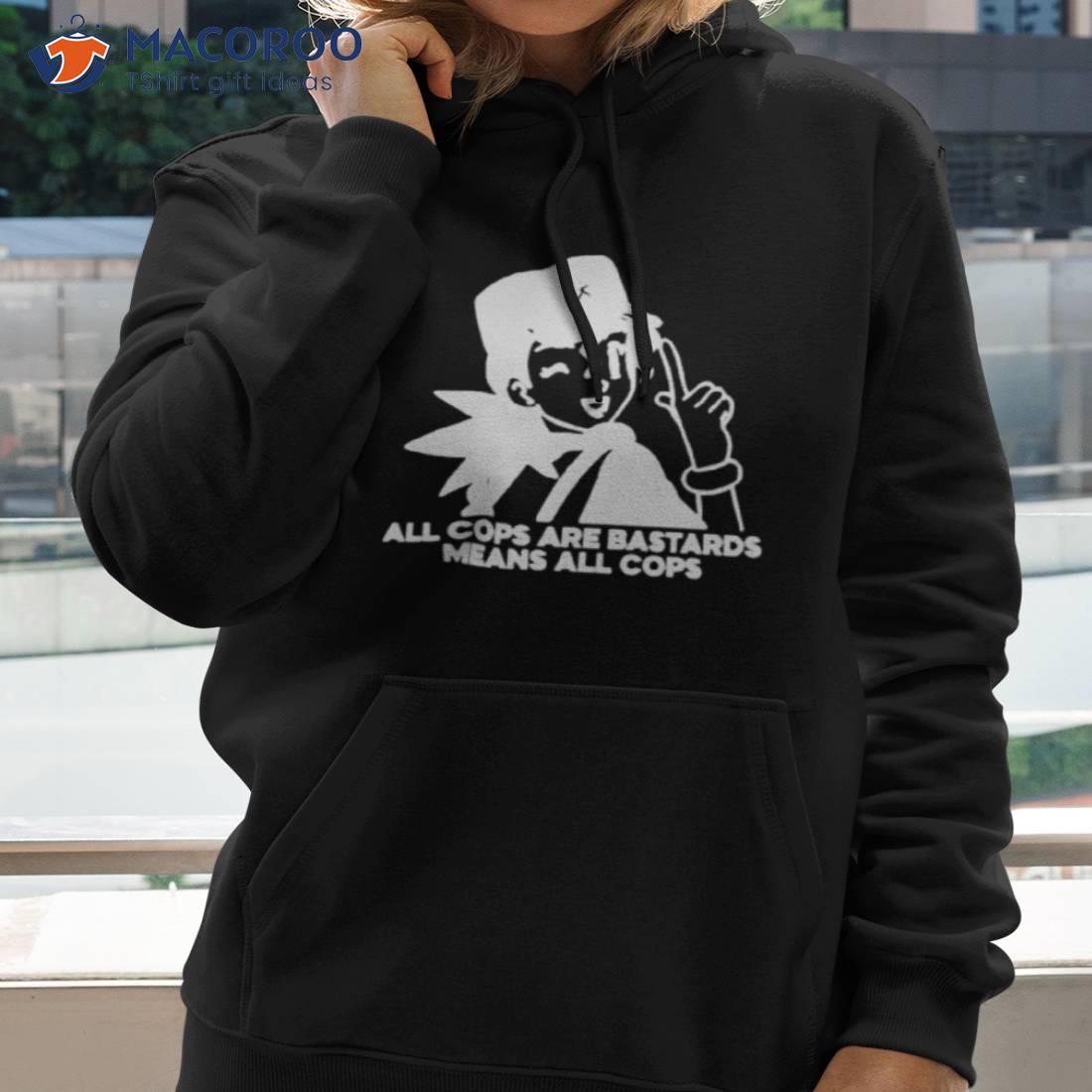 All Cops Are Bastards Means All Cops Shirt All Cops Are Bastards Means All Cops Shirt