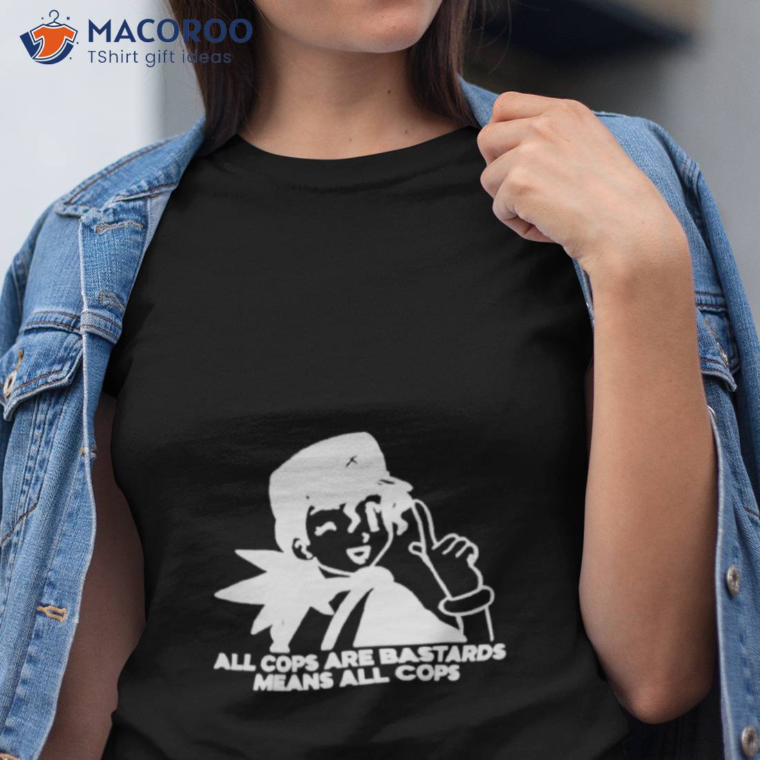 All Cops Are Bastards Means All Cops Shirt All Cops Are Bastards Means All Cops Shirt