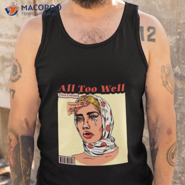 All To Well Taylor Shirt