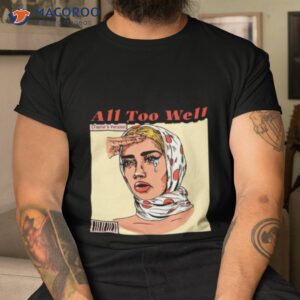 all to well taylor shirt tshirt