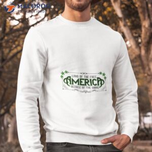 america land of the free because of the brave military shirt sweatshirt