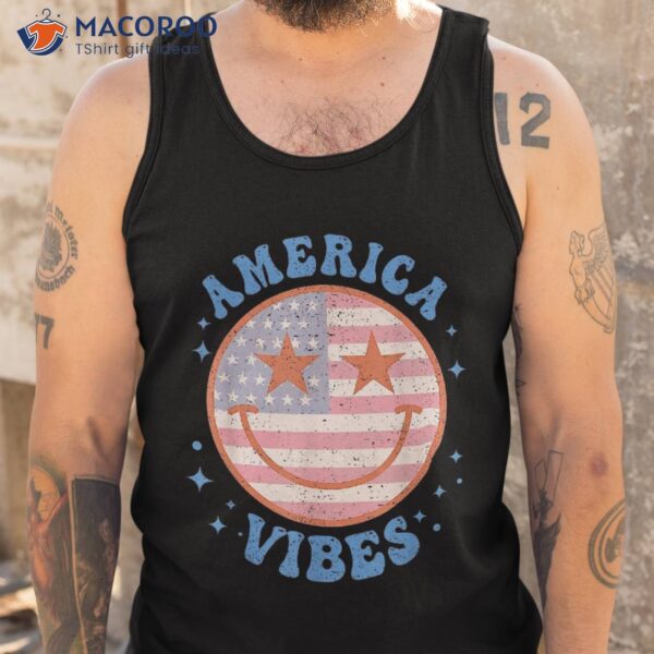 America Vibes Happy Face Smile American Flag 4th Of July Shirt