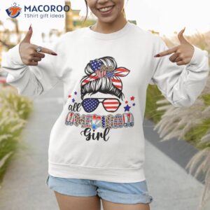 american girl life messy bun 4th of july patriotic usa shirt sweatshirt 1