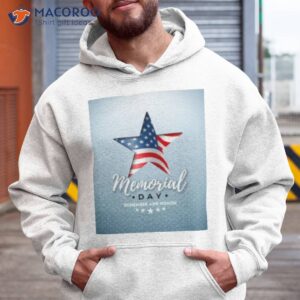 American Memorial Day Remember And Honor 4th Of July Shirt 1 american memorial day remember and honor 4th of july shirt hoodie