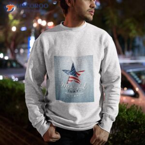 American Memorial Day Remember And Honor 4th Of July Shirt 2 american memorial day remember and honor 4th of july shirt sweatshirt