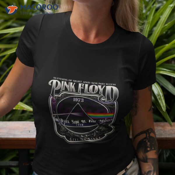 An Evening Of Sight And Sound With Pink Floyd 1973 Tour The Dark Side Of The Moon Shirt