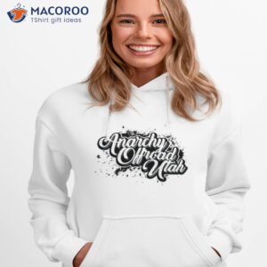 anarchy off road utah shirt hoodie 1