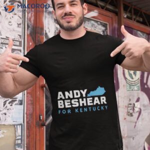 andy beshear for kentucky shirt tshirt 1