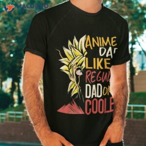 anime dad like a regular only cooler fathers day otaku shirt tshirt