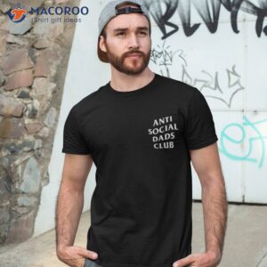 Anti Social Dads Club Funny Father’s Day Shirt