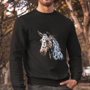 appaloosa horse spotted horses riding equestrian shirt sweatshirt