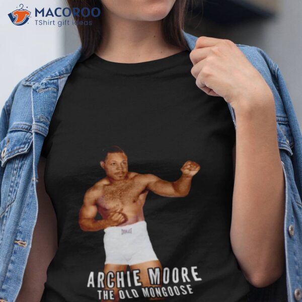 Archie Moore The Old Mongoose Boxing Legend Colorized Shirt