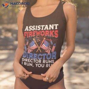 assistant fireworks director usa independence day july 4th shirt tank top 1 1