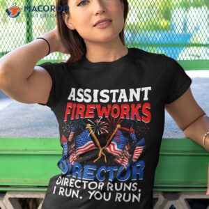 assistant fireworks director usa independence day july 4th shirt tshirt 1 1