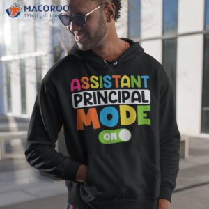 assistant principal mode on back to school shirt hoodie 1