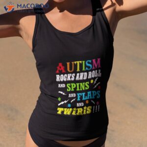 autism rocks rolls spins flaps twiris shirt tank top 2