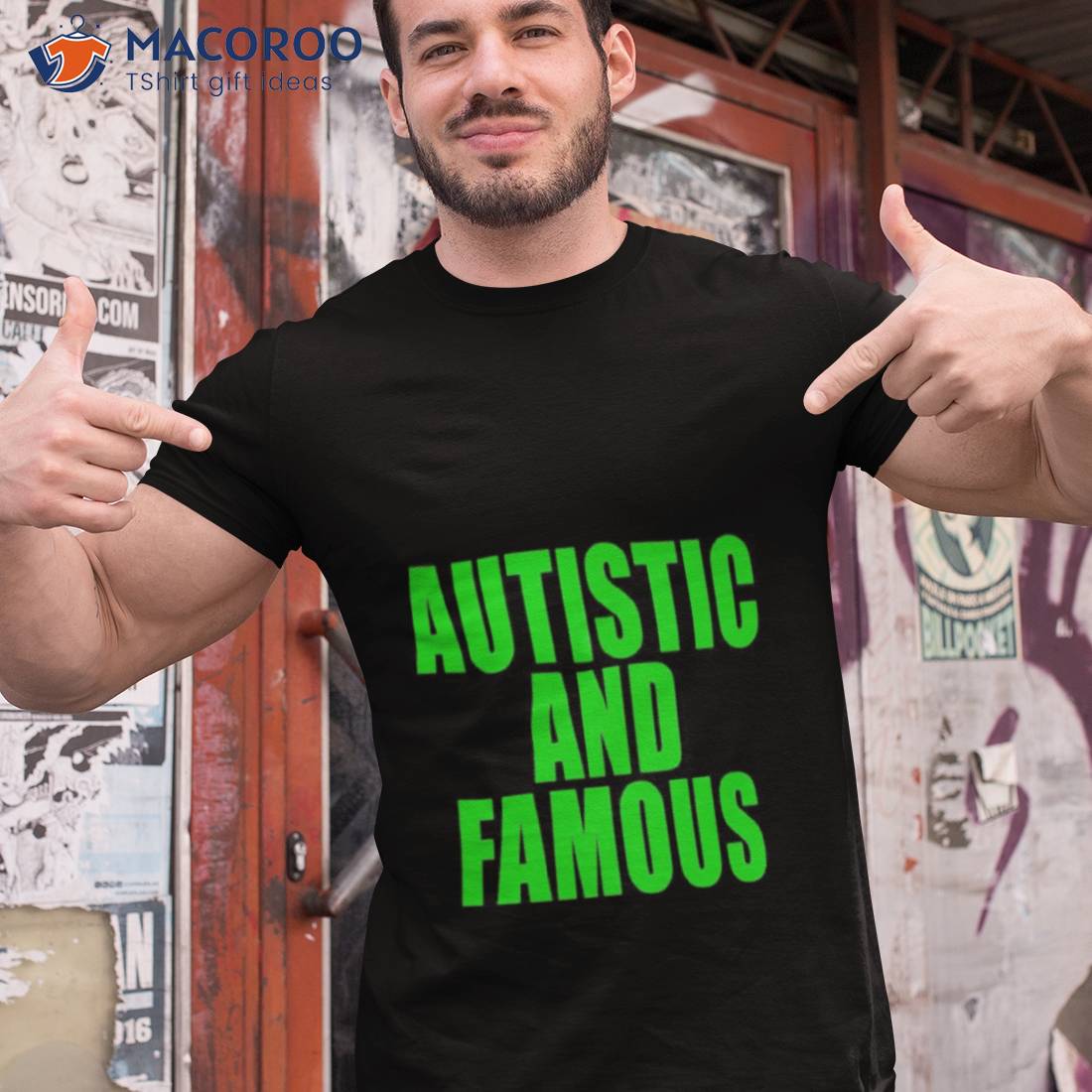 Autstic And Famous Shirt Autstic And Famous Shirt