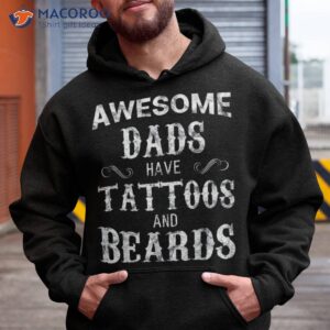 Awesome Dads Have Tattoos And Beards T Shirt Fathers Day