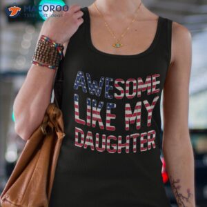 awesome like my daughter fathers day 2023 amp july 4th shirt tank top 4