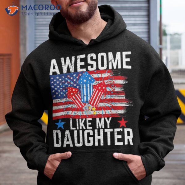 Awesome Like My Daughter Fireworks American Flag With Lights Shirt