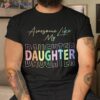 Awesome Like My Daughter Funny Dad Birthday Father’s Day Shirt