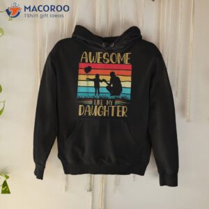 awesome like my daughter funny father s day amp 4th of july shirt hoodie 3