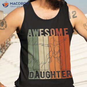 awesome like my daughter funny father s day shirt tank top 3
