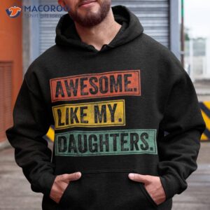 Awesome Like My Daughter Retro Dad Funny Fathers Day Shirt