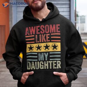 awesome like my daughter retro dad funny fathers shirt hoodie 14